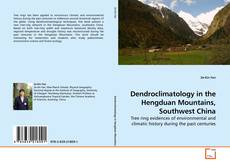 Couverture de Dendroclimatology in the Hengduan Mountains, Southwest China