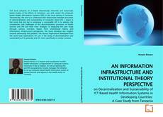 Capa do livro de AN INFORMATION INFRASTRUCTURE AND INSTITUTIONAL THEORY PERSPECTIVE 