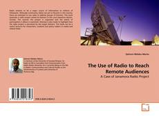 Couverture de The Use of Radio to Reach Remote Audiences