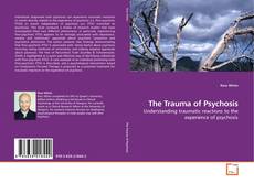 Copertina di The Trauma of Psychosis