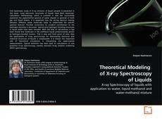 Buchcover von Theoretical Modeling  of X-ray Spectroscopy of Liquids