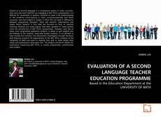 Buchcover von EVALUATION OF A SECOND LANGUAGE TEACHER EDUCATION PROGRAMME