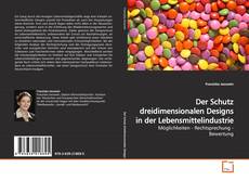 Copertina di Der Schutz dreidimensionalen Designs in der Lebensmittelindustrie