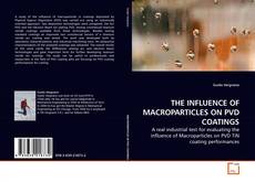 Buchcover von THE INFLUENCE OF MACROPARTICLES ON PVD COATINGS