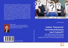 Buchcover von Haben "klassische" Fernsehwerbespots noch Zukunft?