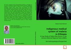 Couverture de Indigenous medical system of malaria in Ethiopia