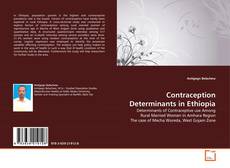 Couverture de Contraception Determinants in Ethiopia