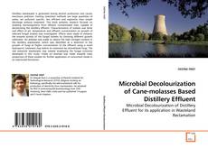 Buchcover von Microbial Decolourization of Cane-molasses Based Distillery Effluent