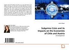 Couverture de Subprime Crisis and its Impacts on the Economies of Chile and Austria