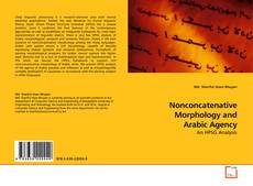 Copertina di Nonconcatenative Morphology and Arabic Agency