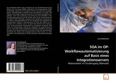 Capa do livro de SOA im OP- Workflowautomatisierung auf Basis eines Integrationsservers 