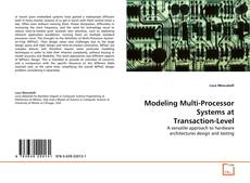 Couverture de Modeling Multi-Processor Systems at Transaction-Level