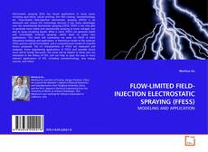 Couverture de FLOW-LIMITED FIELD-INJECTION ELECTROSTATIC SPRAYING (FFESS)