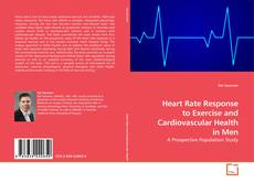 Couverture de Heart Rate Response to Exercise and Cardiovascular Health in Men