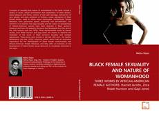 Copertina di BLACK FEMALE SEXUALITY AND NATURE OF WOMANHOOD