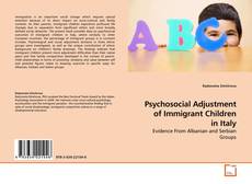 Couverture de Psychosocial Adjustment of Immigrant Children in Italy