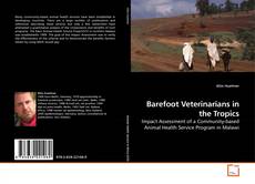 Couverture de Barefoot Veterinarians in the Tropics