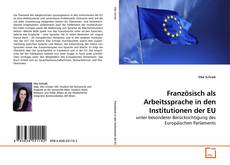 Couverture de Französisch als Arbeitssprache in den Institutionen der EU