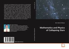 Couverture de Mathematics and Physics of Collapsing Stars