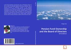 Couverture de Pension Fund Ownership and the Board of Directors