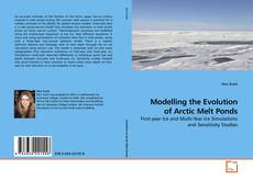 Couverture de Modelling the Evolution of Arctic Melt Ponds