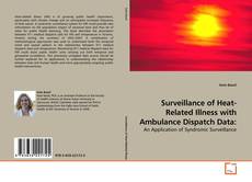 Capa do livro de Surveillance of Heat-Related Illness with Ambulance Dispatch Data: 