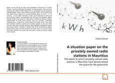 Copertina di A situation paper on the privately owned radio stations in Mauritius
