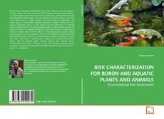 Couverture de RISK CHARACTERIZATION FOR BORON AND AQUATIC PLANTS AND ANIMALS