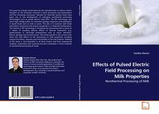 Buchcover von Effects of Pulsed Electric Field Processing on Milk Properties