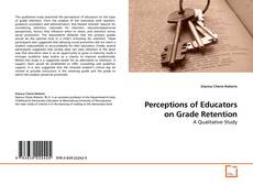 Copertina di Perceptions of Educators on Grade Retention