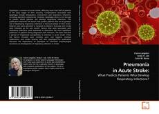 Capa do livro de Pneumonia in Acute Stroke: 