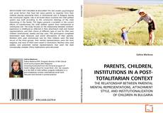 Capa do livro de PARENTS, CHILDREN, INSTITUTIONS IN A POST-TOTALITARIAN CONTEXT 