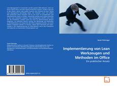 Couverture de Implementierung von Lean Werkzeugen und Methoden im Office