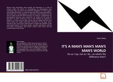 Couverture de IT'S A MAN'S MAN'S MAN'S MAN'S WORLD
