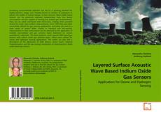 Capa do livro de Layered Surface Acoustic Wave Based Indium Oxide Gas Sensors 