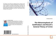Couverture de The Metamorphosis of Gottfredson and Hirschi’s General Theory of Crime