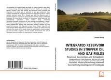 Couverture de INTEGRATED RESERVOIR STUDIES IN STRIPPER OIL AND GAS FIELDS