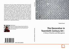 Обложка The Decorative in Twentieth Century Art -