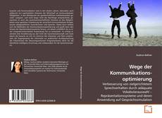 Bookcover of Wege der Kommunikationsoptimierung