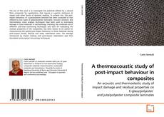 Couverture de A thermoacoustic study of post-impact behaviour in composites