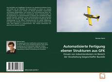 Couverture de Automatisierte Fertigung ebener Strukturen aus GFK