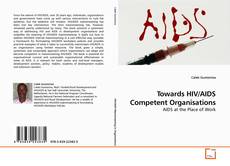 Bookcover of Towards HIV/AIDS Competent Organisations