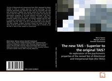Buchcover von The new TAIS - Superior to the original TAIS?