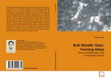 Copertina di Bulk Metallic Glass-Forming Alloys