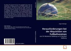 Couverture de Herausforderungen bei der Akquisition von Fußballvereinen