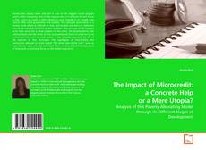 Buchcover von The Impact of Microcredit: a Concrete Help or a Mere Utopia?