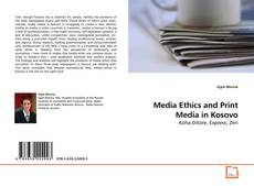 Couverture de Media Ethics and Print Media in Kosovo