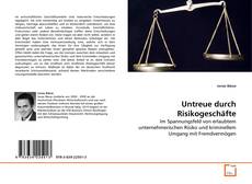 Couverture de Untreue durch Risikogeschäfte