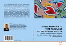 Capa do livro de A NEW APPROACH TO VERB-ARGUMENT RELATIONSHIP IN TURKISH 