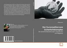 Couverture de Der Euromediterrane Sicherheitskomplex